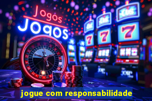 jogue com responsabilidade